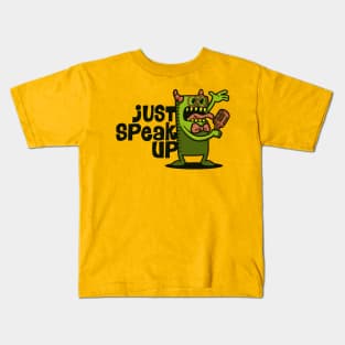 just speak up Kids T-Shirt